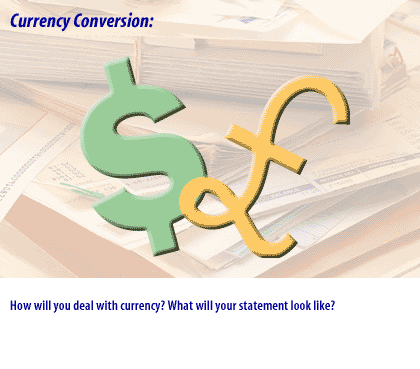 3) How will you deal with currency?