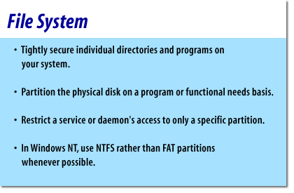 2) Tightly secure individual directories and programs on your system
