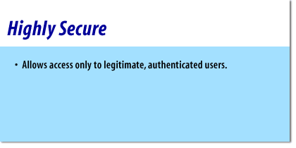 1) Allows access to only authenticated legitimate users